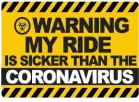 Warning My Ride is Sicker Thank Your Coronavirus logo
